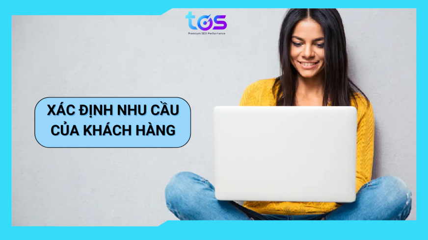 Xác định nhu cầu của khách hàng