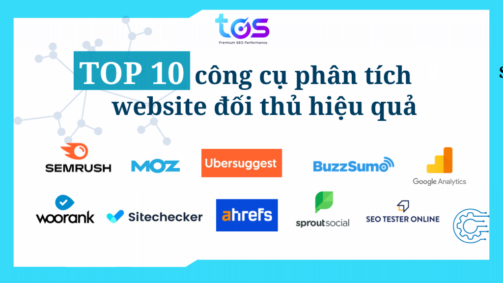 TOP 10 công cụ phân tích website đối thủ hiệu quả