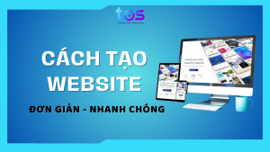 cách tạo một trang web từ a-z