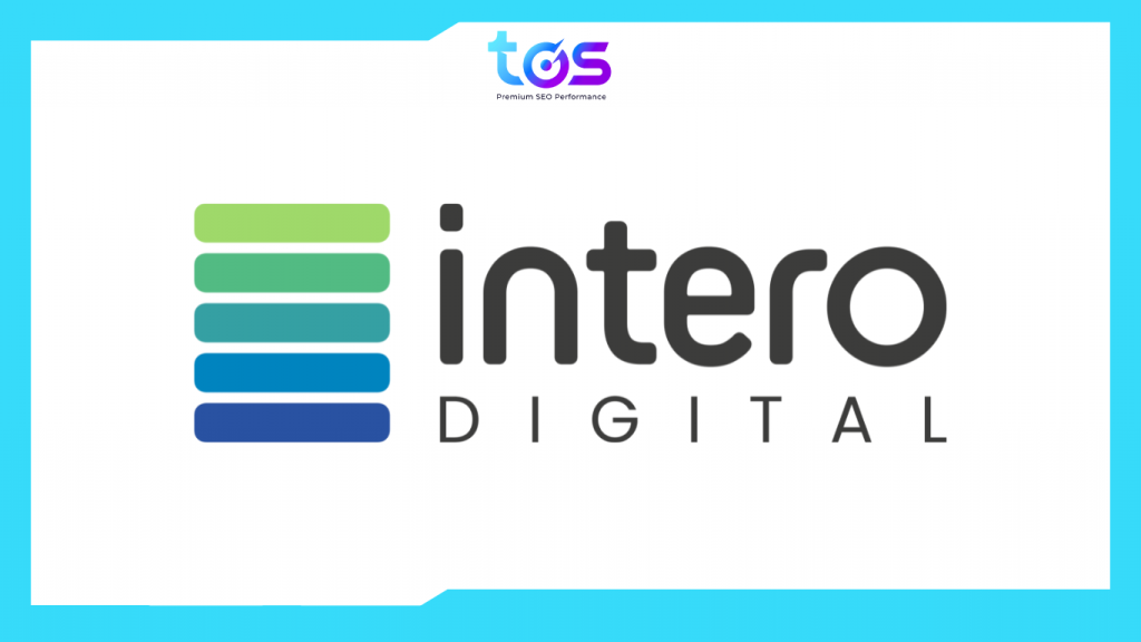 Intero Digital - một công ty tiên phong trong SEO và SEM
