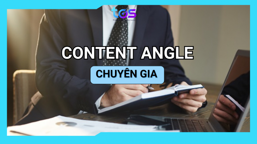 content angle từ chuyên gia