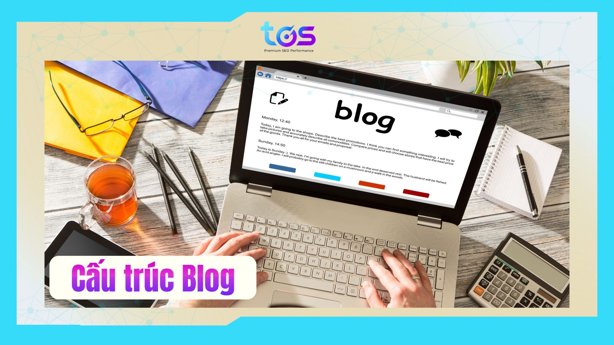 cấu trúc khi viết blog là gì